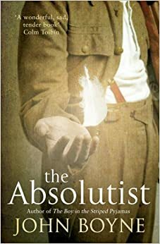 The Absolutist by John Boyne