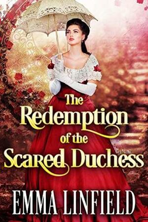 The Redemption of the Scared Duchess by Emma Linfield