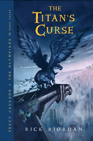 The Titan's Curse by Rick Riordan