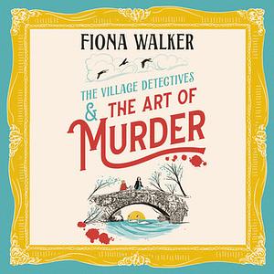 The Art of Murder by Fiona Walker