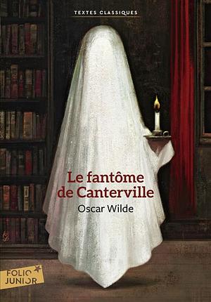 Le Fantome de Canterville by Oscar Wilde, Oscar Wilde