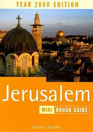 The Rough Guide to Jerusalem by Daniel Jacobs