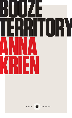 Booze Territory by Anna Krien