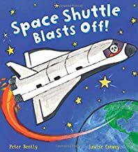 Space Shuttle Blasts Off! by Peter Bently, Louise Conway