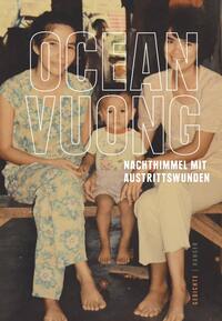 Nachthimmel mit Austrittswunden by Ocean Vuong