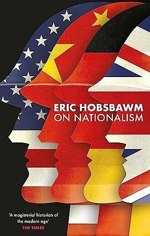 On Nationalism by Eric Hobsbawm