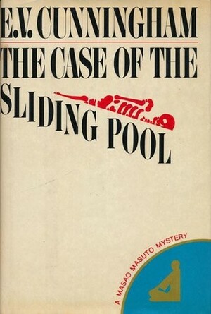 The Case of the Sliding Pool by Howard Fast, E.V. Cunningham