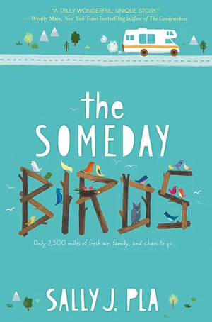 The Someday Birds by Sally J. Pla