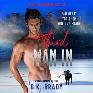 Third Man In by G.K. Brady