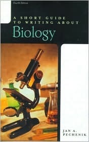 A Short Guide to Writing About Biology by Jan A. Pechenik