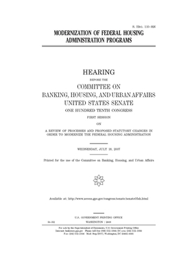 Modernization of Federal Housing Administration programs by Committee on Banking Housing (senate), United States Congress, United States Senate