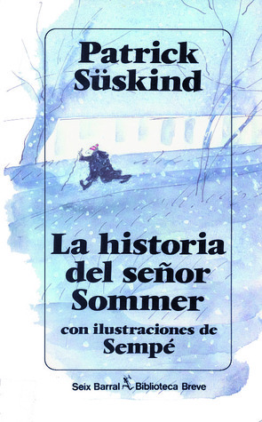 La historia del señor Sommer by Patrick Süskind
