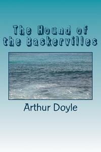 The Hound of the Baskervilles by Arthur Conan Doyle