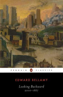 Looking Backward: 2000-1887 by Edward Bellamy