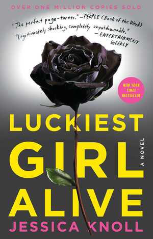 Luckiest Girl Alive by Jessica Knoll
