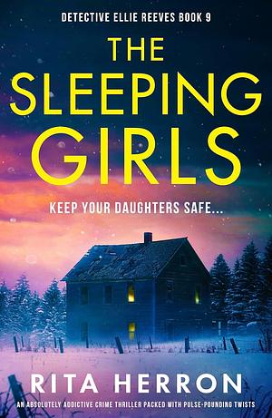The Sleeping Girls by Rita Herron, Rita Herron