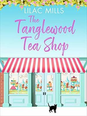 The Tanglewood Tea Shop by Lilac Mills