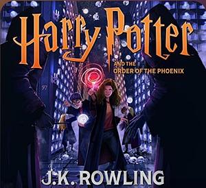 Harry Potter and the Order of the Phoenix, Book 5 by J.K. Rowling