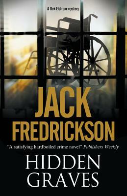 Hidden Graves: A Pi Mystery Set in Chicago by Jack Fredrickson