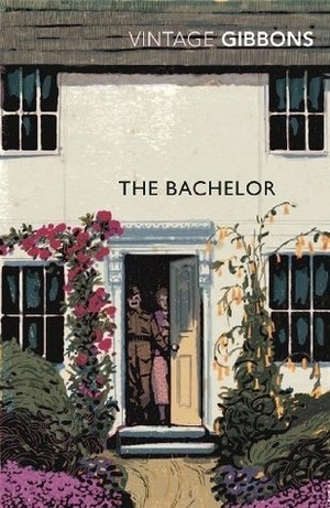 The Bachelor by Stella Gibbons