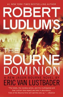 Robert Ludlum's (Tm) the Bourne Dominion by Eric Van Lustbader