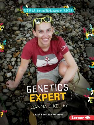 Genetics Expert Joanna L. Kelley by Laura Hamilton Waxman