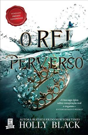 O Rei Perverso by Holly Black