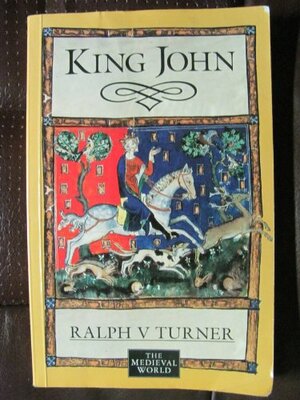 King John by Ralph V. Turner
