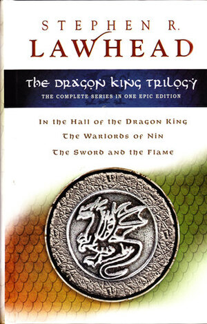 The Dragon King Trilogy by Stephen R. Lawhead