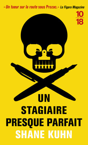 Un stagiaire presque parfait by Shane Kuhn