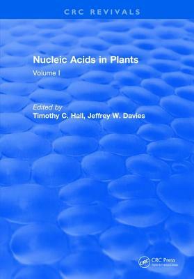 Nucleic Acids in Plants: Volume I by Timothy C. Hall