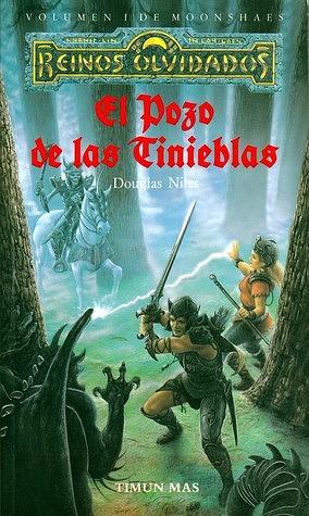 El Pozo de las Tinieblas by Douglas Niles