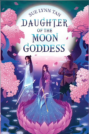 Daughter of The Moon Goddess by Sue Lynn Tan