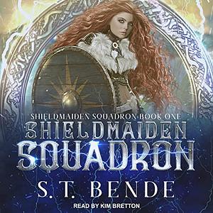 Shieldmaiden Squadron by S.T. Bende