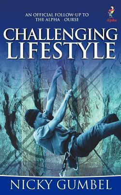Challenging Lifestyle by Nicky Gumbel
