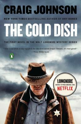 The Cold Dish: A Longmire Mystery by Craig Johnson