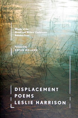 Displacement by Leslie Harrison