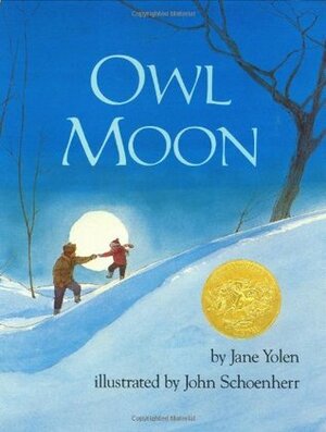 Owl Moon by Jane Yolen, John Schoenherr