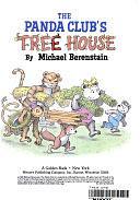 The Panda Club's Tree House by Michael Berenstain, Mike Berenstain