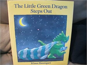 The Little Green Dragon Steps Out by Klaus Baumgart