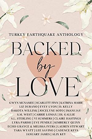 Backed by Love: A Turkey Earthquake Anthology by 