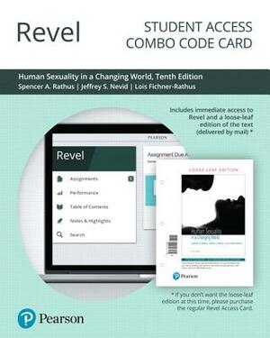Revel for Human Sexuality in a Changing World -- Combo Access Card by Jeffrey Nevid, Jeff Nevid, Spencer Rathus