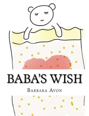 Baba's Wish by Barbara Avon