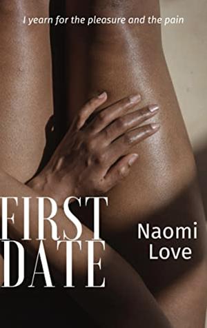First Date  by Naomi Love