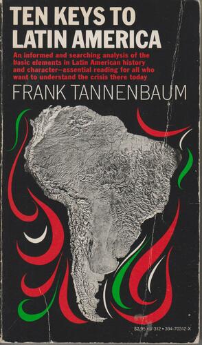 Ten Keys To Latin America (Vintage Books) by Frank Tannenbaum