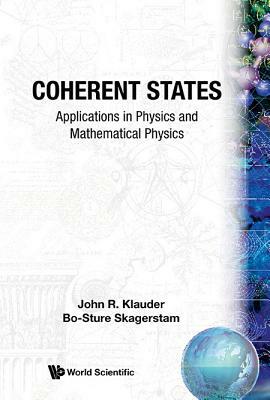 Coherent States: Past, Present and Future - Proceedings of the International Symposium by 