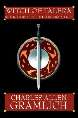 Witch of Talera: Book 3 of the Talera Cycle by Charles Allen Gramlich
