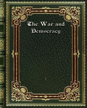 The War and Democracy by I.