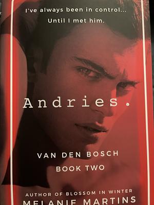 Andries. by Melanie Martins