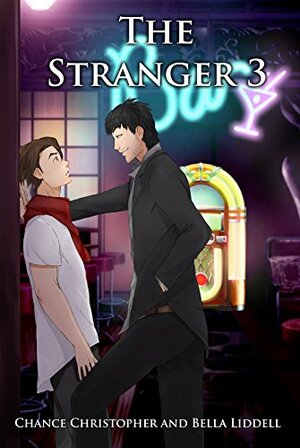 The Stranger 3 by Chance Christopher, Bella Liddell